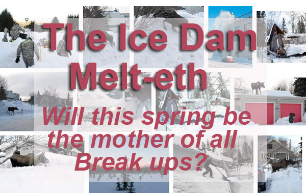 The Ice Dam Melt-eth: Will this spring be the mother of all Break ups?