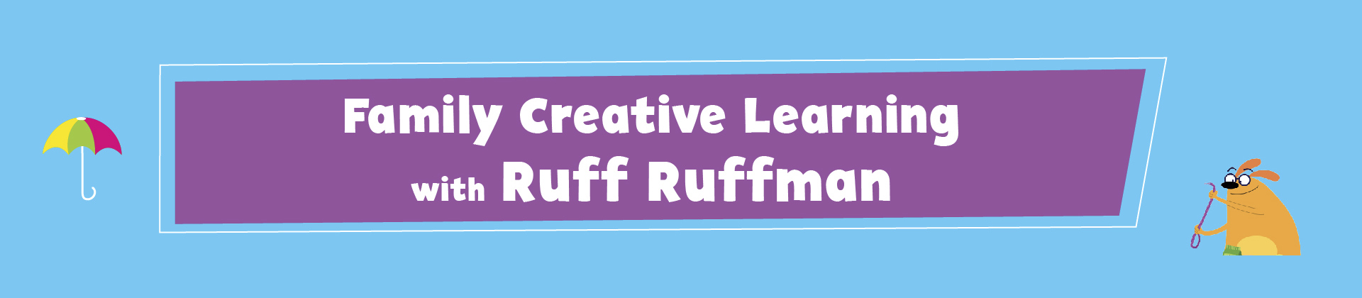 family creative learning ruff ruffman