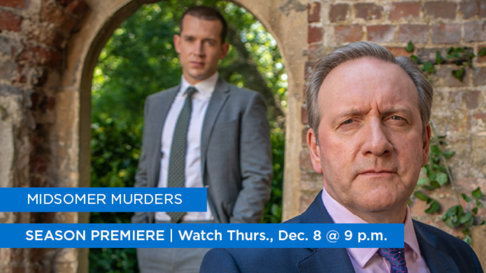 Midsomer Murders: SEASON PREMIERE: Watch Thurs., Dec. 8 @ 9 p.m.