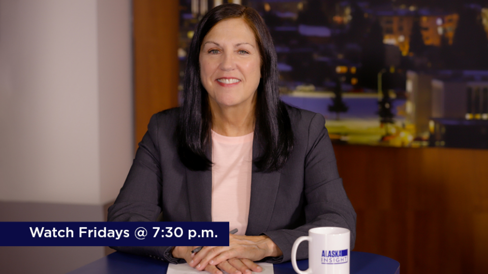 Alaska Insight Watch Fridays at 7:30 p.m. current affairs show in Alaska