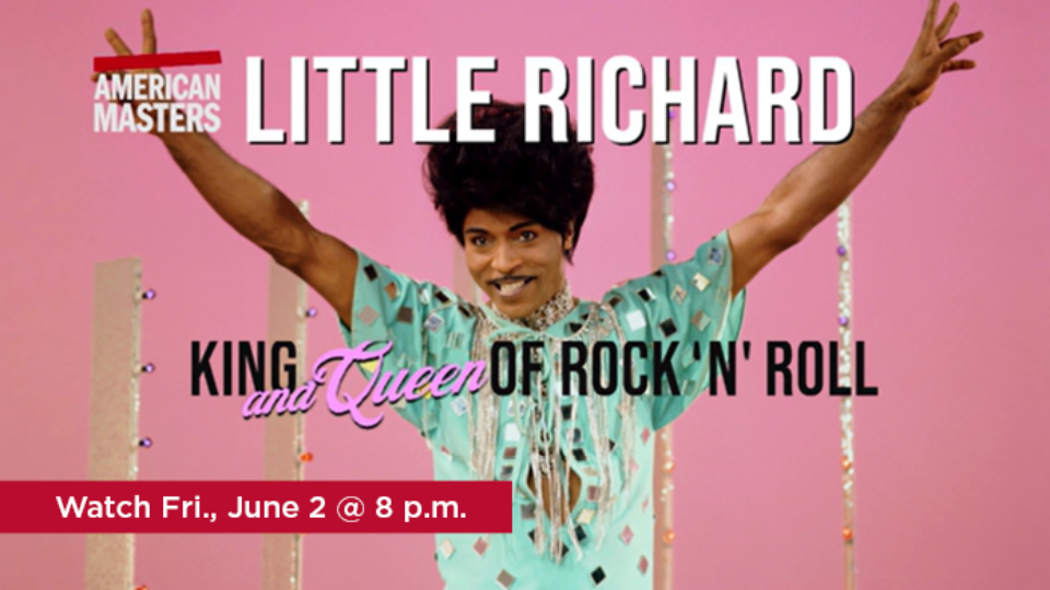Watch American Masters: Little Richard King and Queen of Rock'n'Roll Friday, June 2 @ 8 p.m.