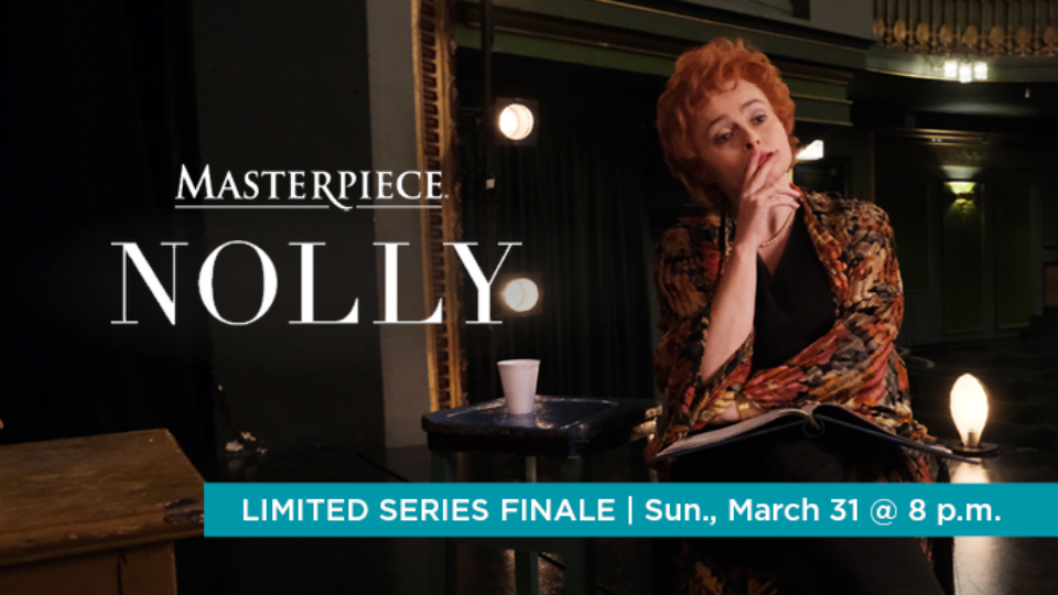 Watch the finale of Nolly, a 3-part limited series by Masterpiece, this Sunday, March 31 @ 8 p.m.