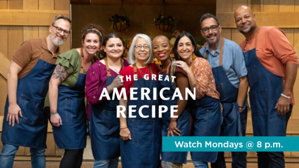 Watch The Great American Recipe Mondays @ 8 p.m.