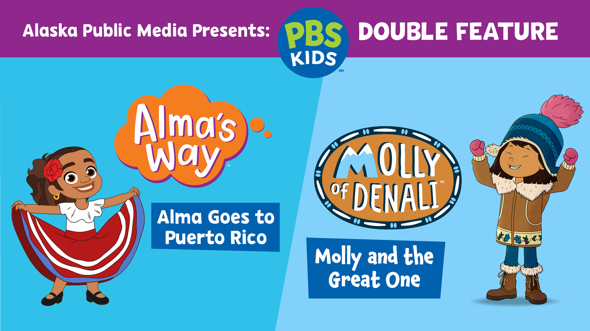 PBS KIDS Double Feature: Molly and the Great One and Alma Goes to Puerto Rico – Jul. 28